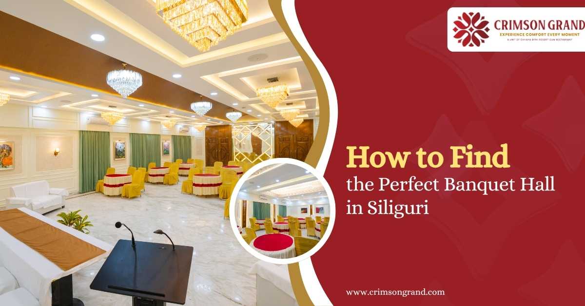 How to Find the Perfect Banquet Hall in Siliguri